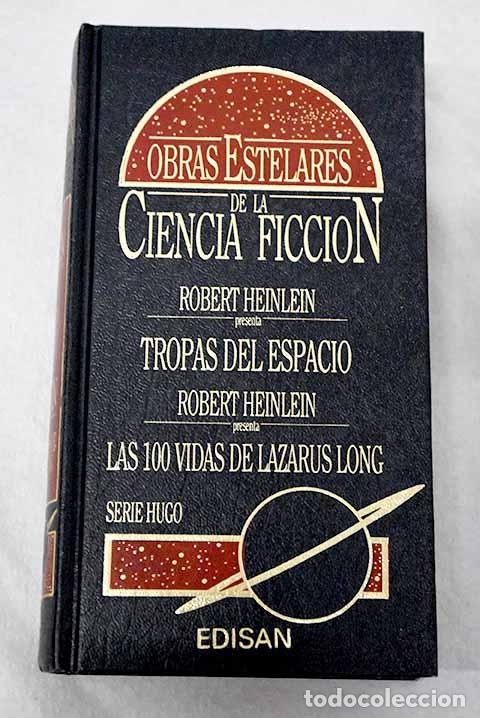 B&uuml;cher: Robert Heinlein presenta Tropas del espacio: Robert Heinlein presenta Las 100 vidas de Lazarus Long