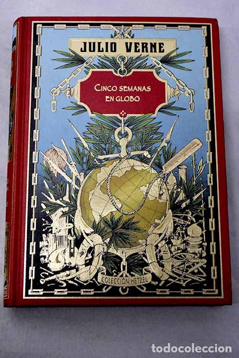 B&uuml;cher: Cinco semanas en globo ; Mart&iacute;n Paz.- Verne, Julio