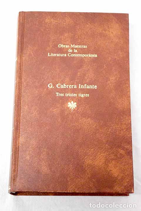 Libri di seconda mano: Tres tristes tigres: Cabrera Infante, Guillermo.- Cabrera Infante, Guillermo