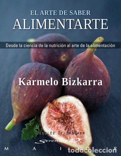 Livres: El arte de saber alimentarte- 9788433024732