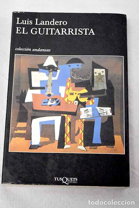 Libros: El guitarrista: Landero, Luis.- Landero, Luis