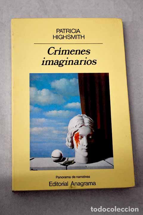 Libros: Cr&iacute;menes imaginarios.- Highsmith, Patricia