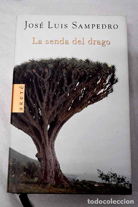 Libros: La senda del drago: Sampedro, Jos&eacute; Luis.- Sampedro, Jos&eacute; Luis
