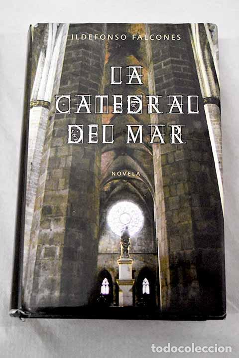 Libros: La catedral del mar: Falcones, Ildefonso.- Falcones, Ildefonso
