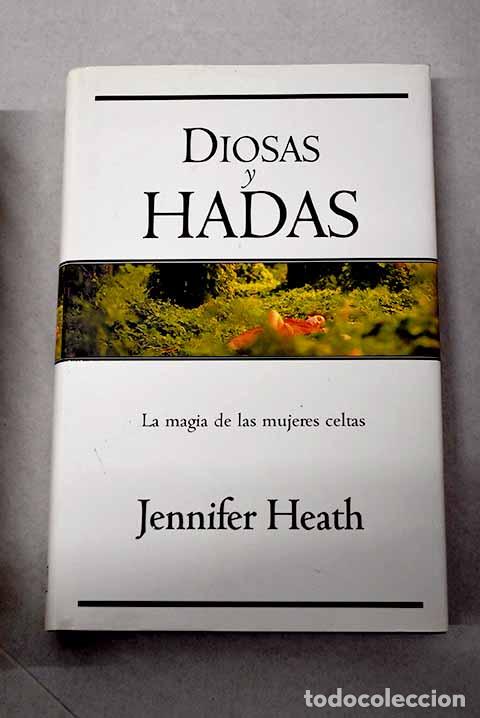 Libros: Diosas y hadas: Heath, Jennifer.- Heath, Jennifer