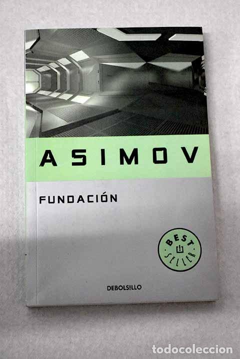Libros: Fundaci&oacute;n: Asimov, Isaac.- Asimov, Isaac