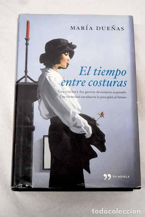 Libros: El tiempo entre costuras.- Due&ntilde;as, Mar&iacute;a