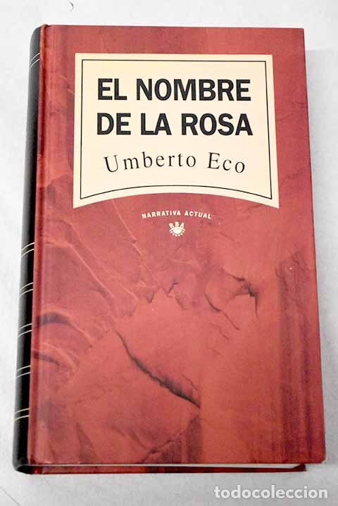 B&uuml;cher: El nombre de la rosa.- Eco, Umberto