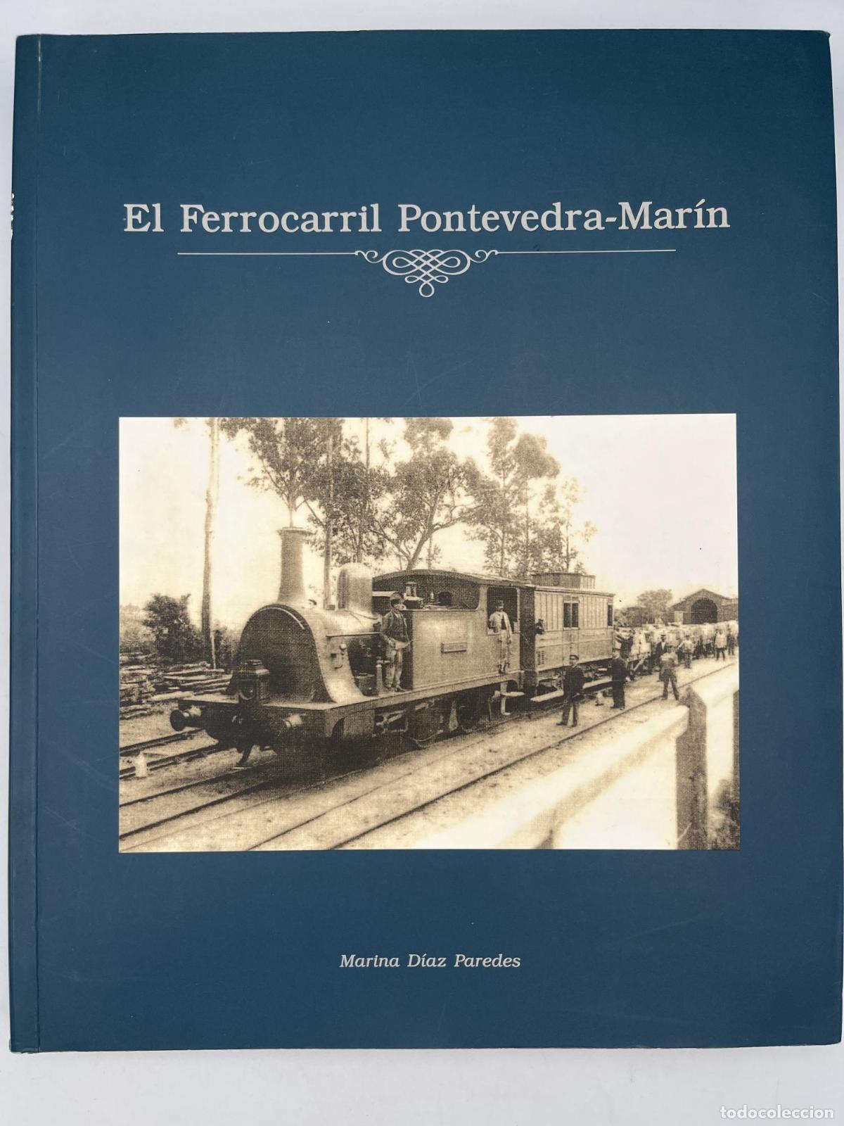 B&uuml;cher: El ferrocarril Pontevedra-Mar&iacute;n - Marina D&iacute;az Paredes