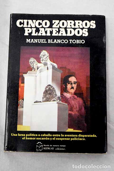 B&uuml;cher: Cinco zorros plateados.- Blanco Tob&iacute;o, Manuel