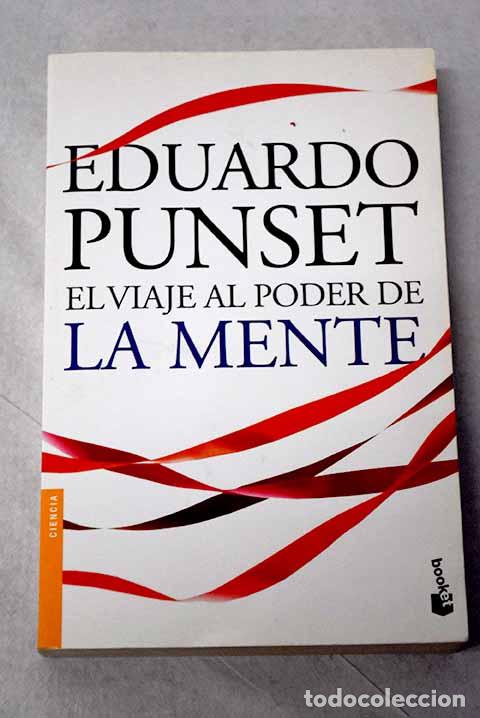 B&uuml;cher: El viaje al poder de la mente.- Punset, Eduardo