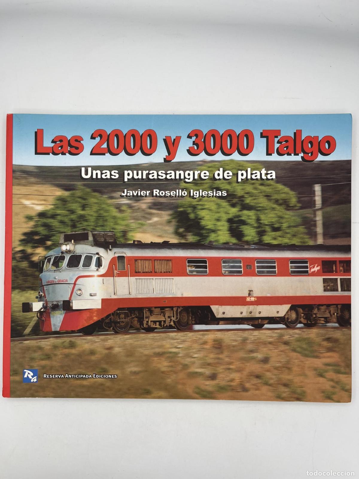 B&uuml;cher: Las 2000 y 3000 Talgo - Javier Rosell&oacute; Iglesias