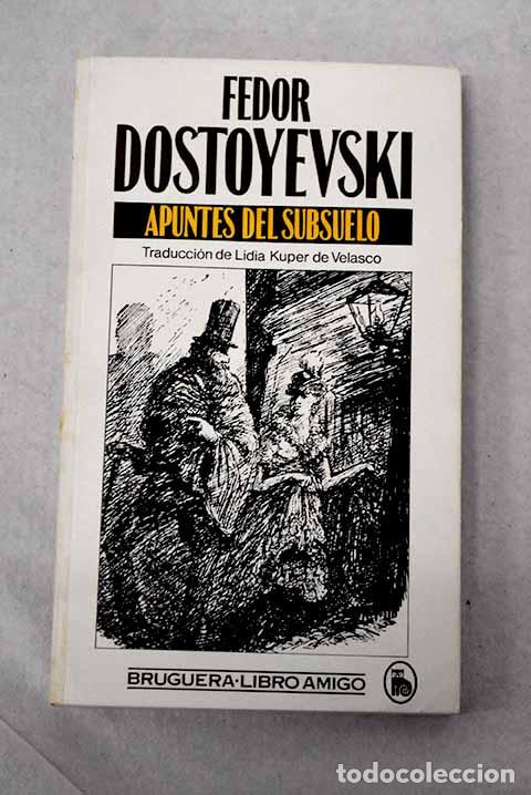 Libros: Apuntes del subsuelo.- Dostoyevski, Fedor