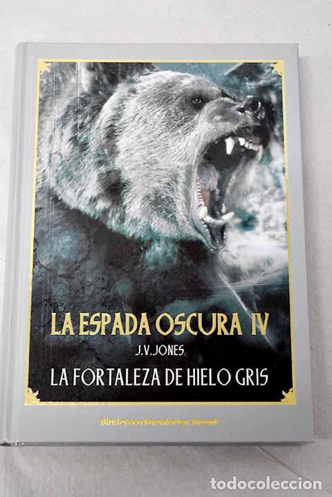 Livros em segunda m&atilde;o: La fortaleza de hielo gris.- Jones, J. V.