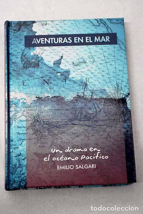 Livros em segunda m&atilde;o: Un drama en el oc&eacute;ano Pac&iacute;fico.- Salgari, Emilio