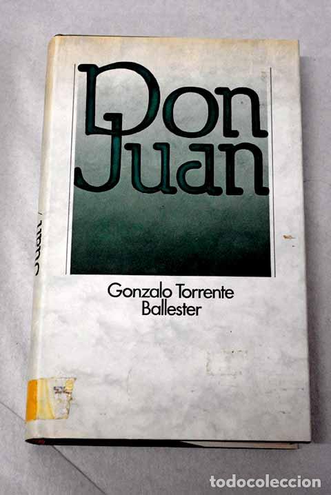 Libros: Don Juan: Torrente Ballester, Gonzalo.- Torrente Ballester, Gonzalo