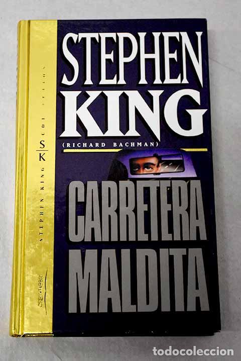 Libros: Carretera maldita: King, Stephen.- King, Stephen