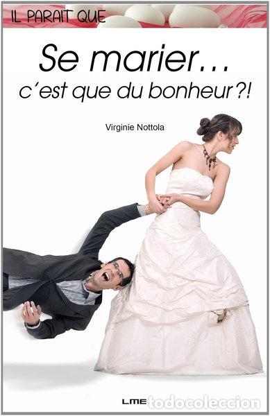 Livros em segunda m&atilde;o: Il para&icirc;t que se marier... c'est que du bonheur ?!- 9782360260324