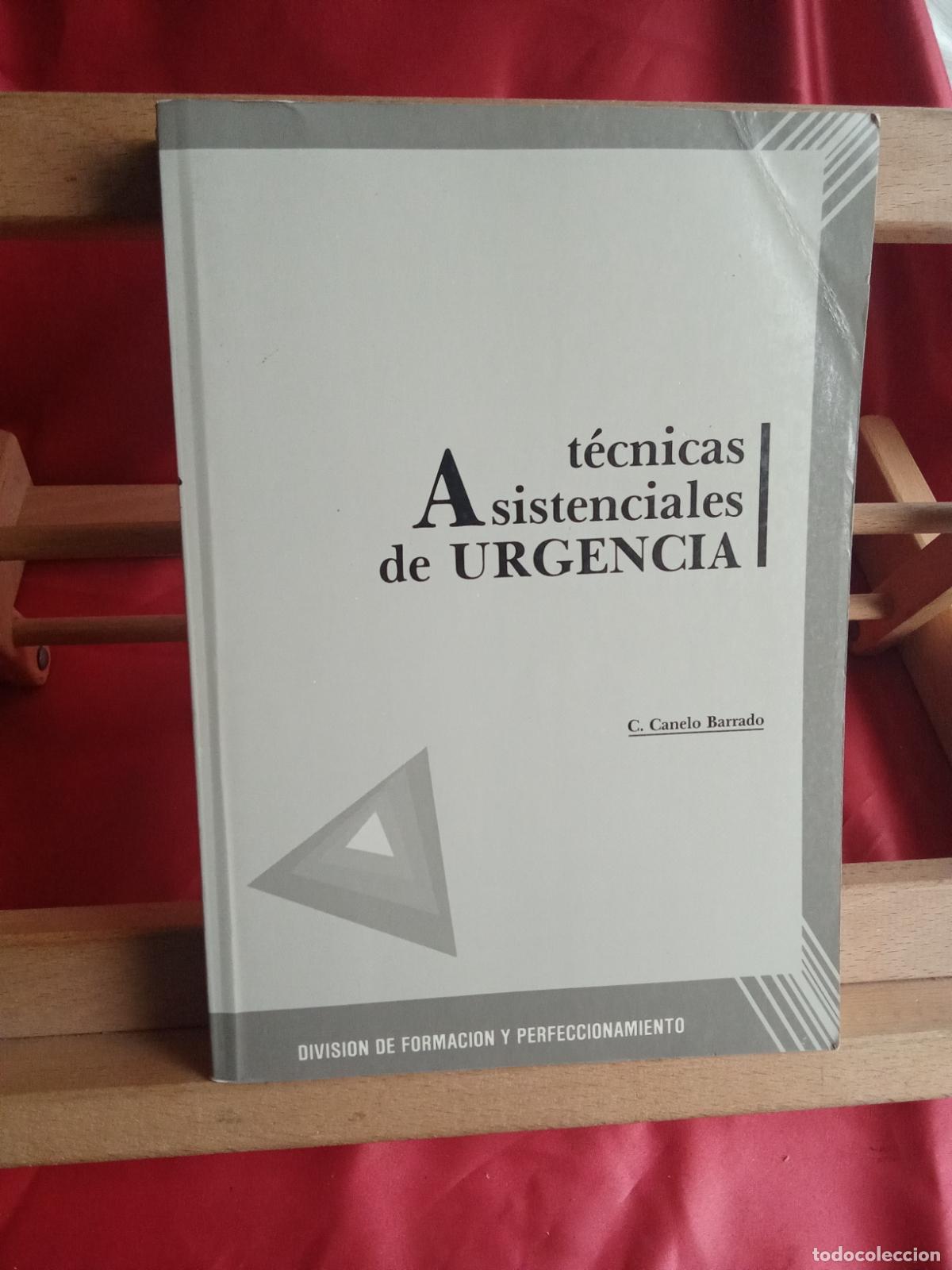 Livres: T&eacute;cnicas asistenciales de urgencias. C. Canelo Barrado L.31642-1504