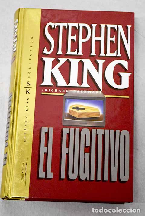 Libros: El fugitivo: King, Stephen.- King, Stephen