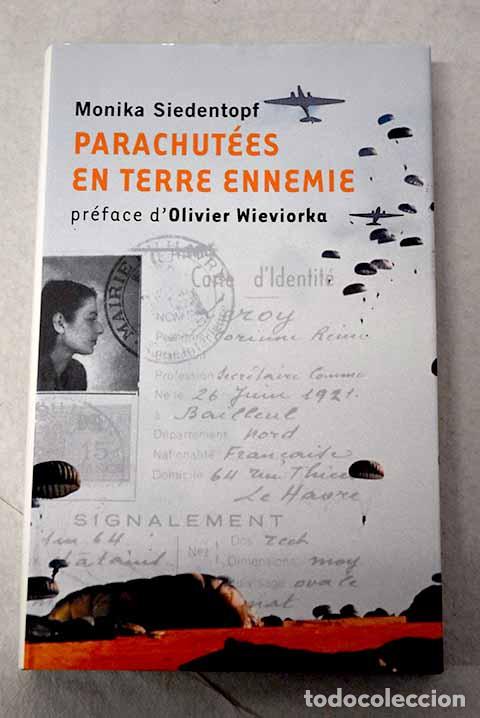 B&uuml;cher: Parachutees en terre ennemie.- Siedentopf, Monika