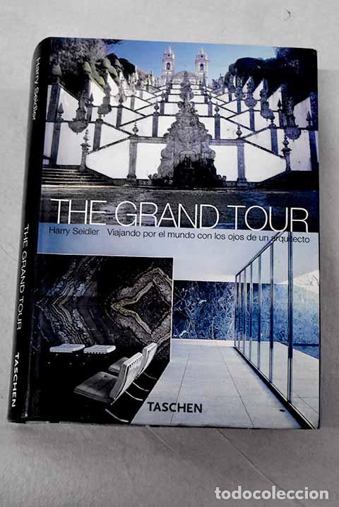 B&uuml;cher: The grand tour: Seidler, Harry.- Seidler, Harry
