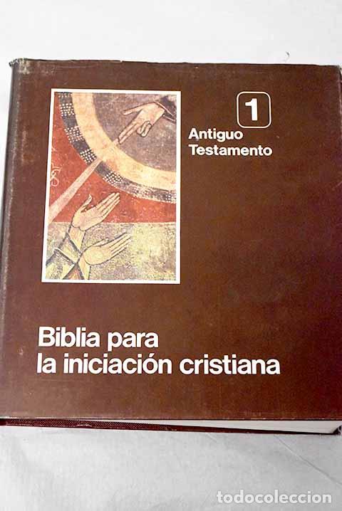 B&uuml;cher: Biblia para la iniciaci&oacute;n cristiana, tomo I