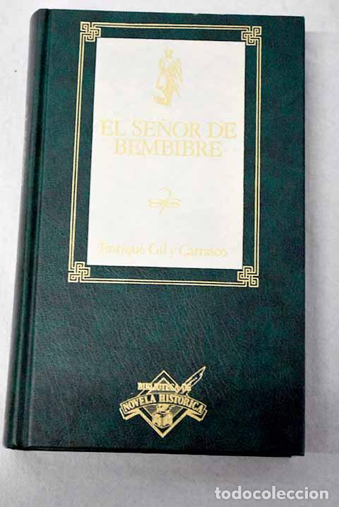 Libri di seconda mano: El se&ntilde;or de Bembibre.- Gil y Carrasco, Enrique