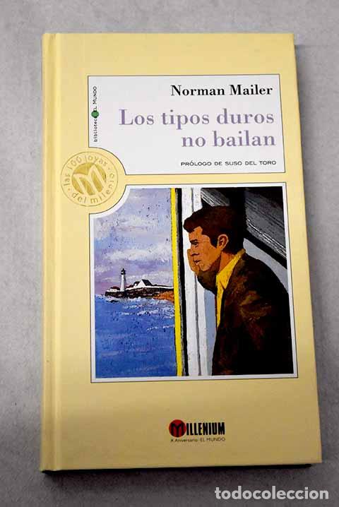 Libri di seconda mano: Los tipos duros no bailan.- Mailer, Norman