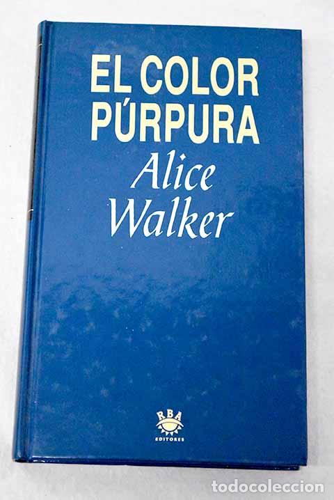 Libri di seconda mano: El color p&uacute;rpura: Walker, Alice.- Walker, Alice