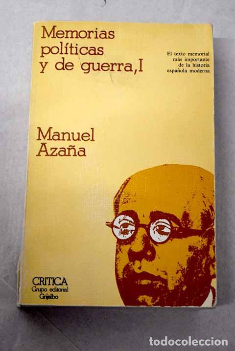 Libros: Memorias pol&iacute;ticas y de guerra, tomo I.- Aza&ntilde;a, Manuel