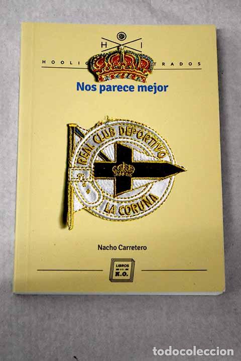 Libros: Nos parece mejor: Carretero, Nacho.- Carretero, Nacho
