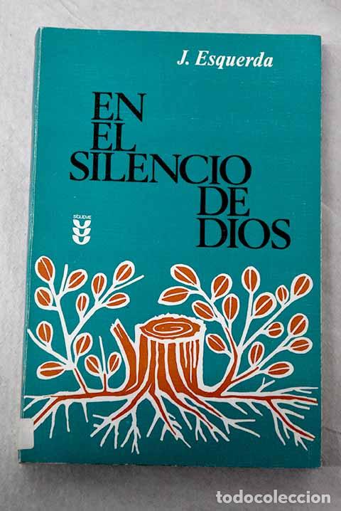 Libros: En el silencio de Dios.- Esquerda Bifet, Juan