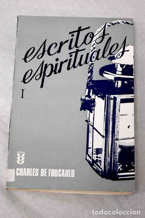 Libros: Escritos espirituales, tomo I.- Carlos de Foucauld