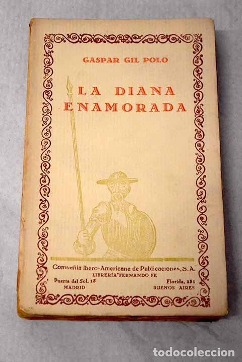 Libros: La Diana enamorada: cinco libros que prosiguen los VII de Jorge de Montemayor.- Gil Polo, Gaspar