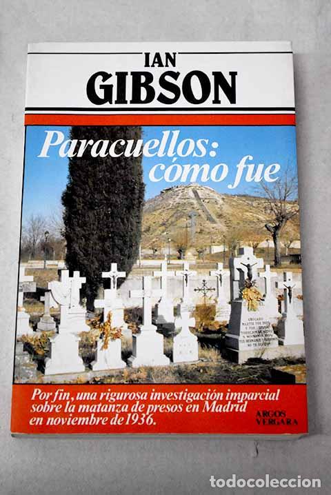 Libros: Paracuellos: c&oacute;mo fue.- Gibson, Ian