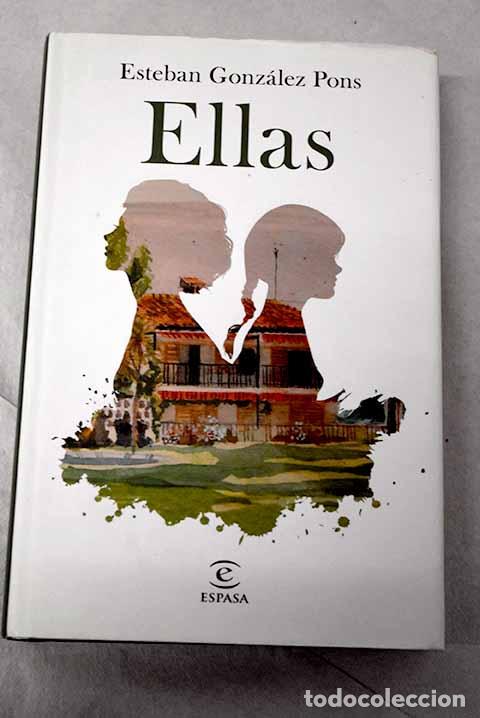 Libros: Ellas: Gonz&aacute;lez Pons, Esteban.- Gonz&aacute;lez Pons, Esteban