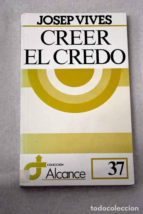 Livros em segunda m&atilde;o: Creer el Credo: Vives, Josep.- Vives, Josep