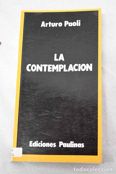 Livros em segunda m&atilde;o: La contemplaci&oacute;n: Paoli, Arturo.- Paoli, Arturo