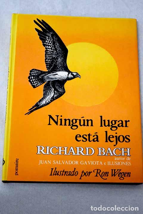 Libros: Ning&uacute;n lugar est&aacute; lejos.- Bach, Richard