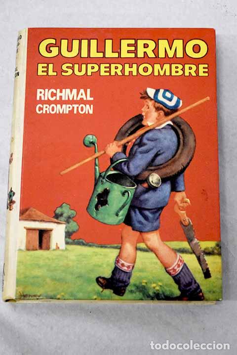 Libros: Guillermo el superhombre.- Crompton, Richmal