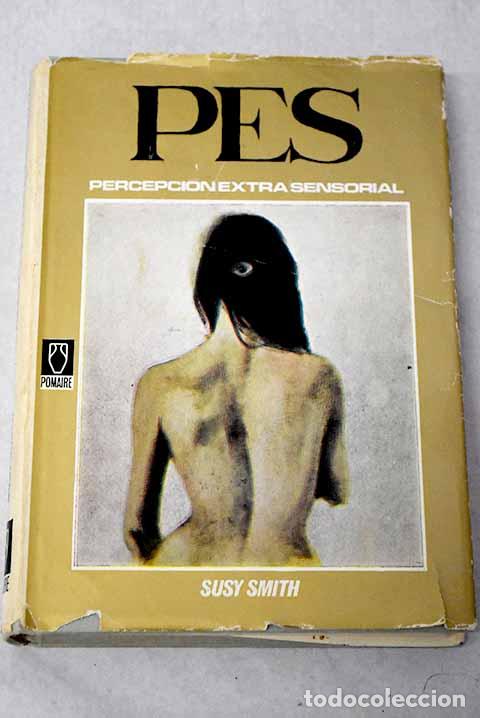 Libros: Pes, Percepci&oacute;n extrasensorial.- Smith, Susy