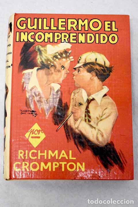 Libros: Guillermo, el incomprendido.- Crompton, Richmal