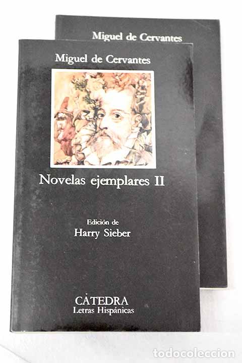 Libros: Novelas ejemplares: Cervantes Saavedra, Miguel de.- Cervantes Saavedra, Miguel de