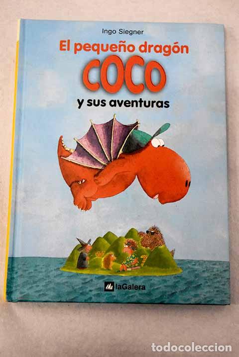Libros: El peque&ntilde;o drag&oacute;n Coco y sus aventuras.- Siegner, Ingo