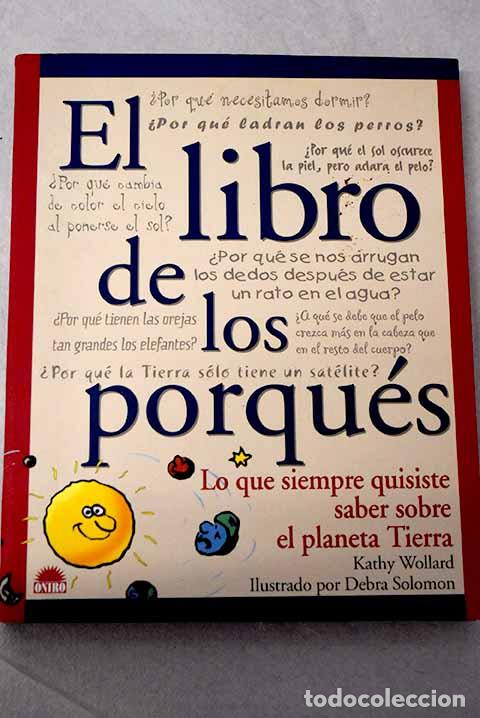 Libros: El libro de los porqu&eacute;s.- Wollard, Kathy