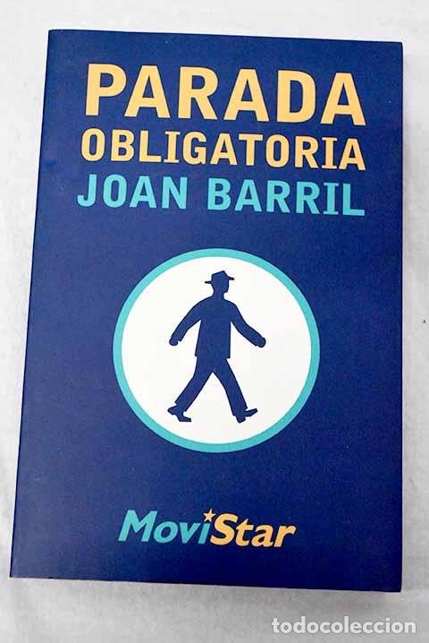 Libros: Parada obligatoria: Barril, Joan.- Barril, Joan