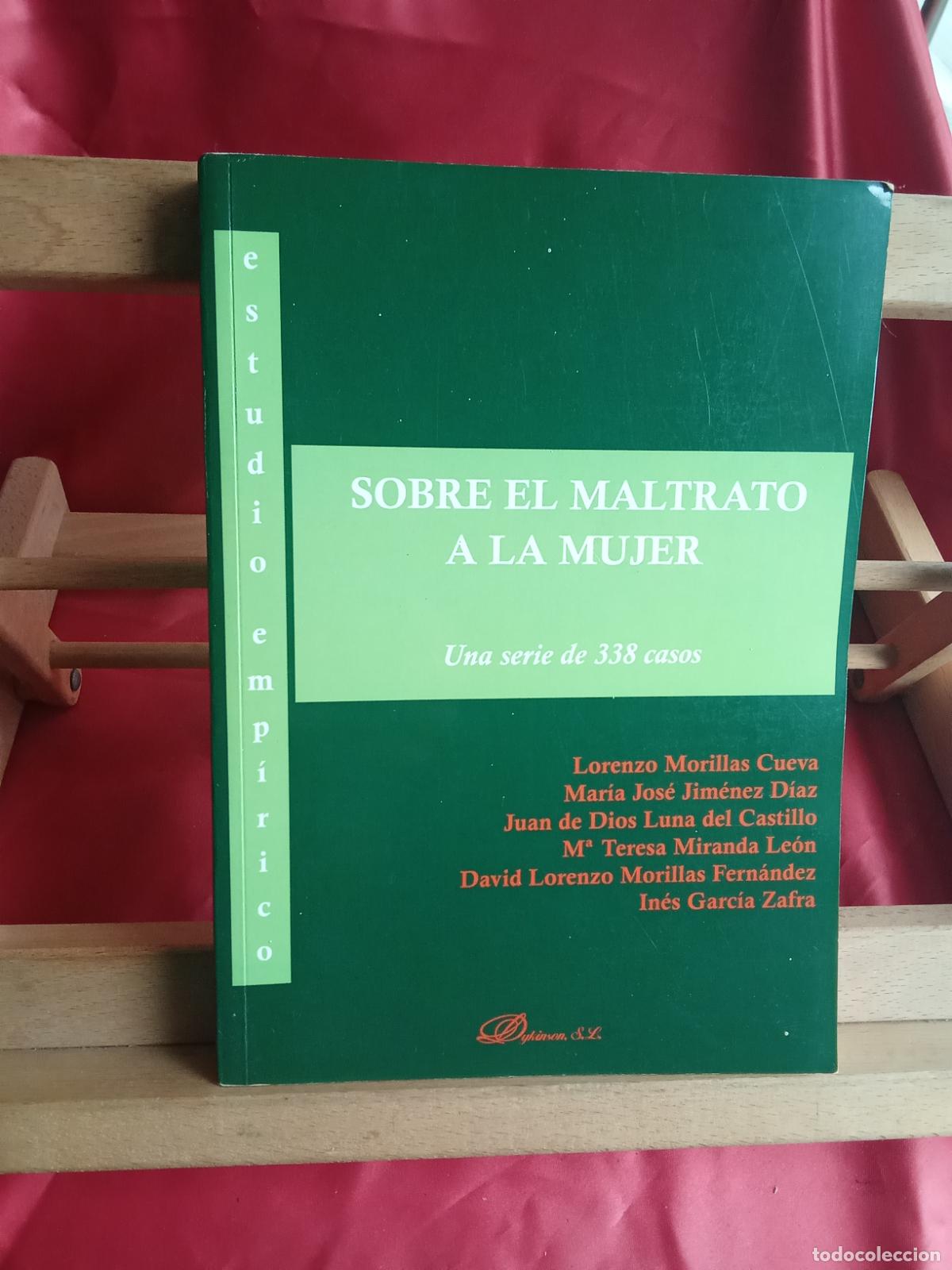 Libros: Sobre el maltrato a la mujer. Lorenzo Morillas Cueva L.31642-1508