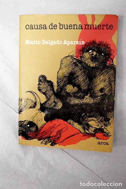 Libros: Causa de buena muerte.- Delgado Aparain, Mario