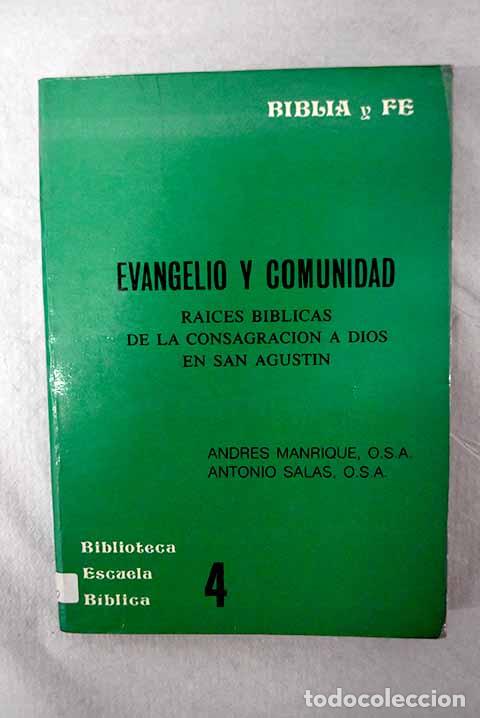 Libros: Evangelio y comunidad: raices b&iacute;blicas de la consagraci&oacute;n a Dios, en San Agust&iacute;n.- Manrique, Andr&eacute;s
